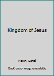 Paperback Kingdom of Jesus Book