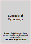 Hardcover Synopsis of Gynecology Book