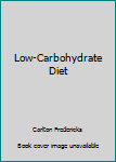 Mass Market Paperback Low-Carbohydrate Diet Book