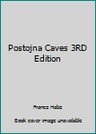 Unknown Binding Postojna Caves 3RD Edition Book