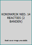 Paperback KONINKRIJK NED. 14 REACTIES (2 BANDEN) Book
