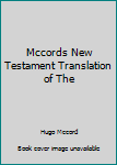 Hardcover Mccords New Testament Translation of The Book