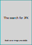 Unknown Binding The search for JFK Book