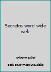 Hardcover Secretos word wide web [Spanish] Book