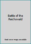 Paperback Battle of the Reichswald Book