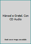 Perfect Paperback Hänsel e Gretel. Con CD Audio Book