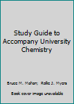 Paperback Study Guide to Accompany University Chemistry Book