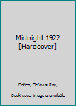 Midnight 1922 [Hardcover]
