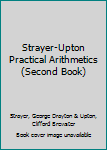 Hardcover Strayer-Upton Practical Arithmetics (Second Book) Book