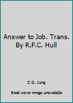 Hardcover Answer to Job. Trans. By R.F.C. Hull [Italian] Book