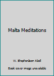 Unknown Binding Malta Meditations Book