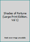 Shades of Fortune