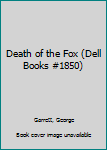 Paperback Death of the Fox (Dell Books #1850) Book