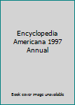 Hardcover Encyclopedia Americana 1997 Annual Book