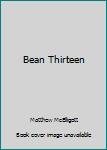 Paperback Bean Thirteen Book