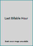 Unknown Binding Last Billable Hour Book