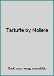 Unknown Binding Tartuffe by Moliere Book