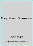 Magnificent Obsession