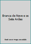 Hardcover Branca de Neve e os Sete Anões [Portuguese] Book