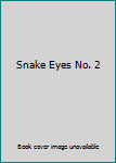 Paperback Snake Eyes No. 2 Book