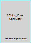 Paperback I Ching,Como Consultar Book
