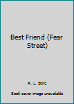 Library Binding Best Friend (Fear Street) Book