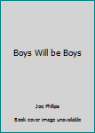 Paperback Boys Will be Boys Book