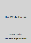 Paperback The White House Book