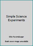 Hardcover Simple Science Experiments Book