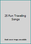 Audio CD 25 Fun Traveling Songs Book