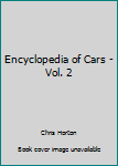 Hardcover Encyclopedia of Cars - Vol. 2 Book