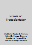 Primer on Transplantation