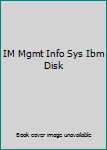 Hardcover IM Mgmt Info Sys Ibm Disk Book