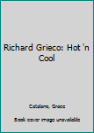 Mass Market Paperback Richard Grieco: Hot 'n Cool Book