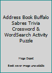 Paperback Address Book Buffalo Sabres Trivia Crossword & WordSearch Activity Puzzle Book