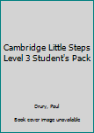 Paperback Cambridge Little Steps Level 3 Student's Pack Book