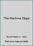 The Machine Stops