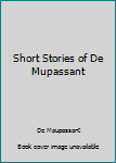 Hardcover Short Stories of De Mupassant Book