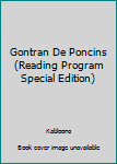 Paperback Gontran De Poncins (Reading Program Special Edition) Book