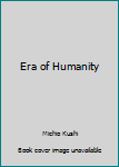 Paperback Era of Humanity Book