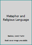 Hardcover Metaphor and Religious Language Book