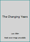Mass Market Paperback The Changing Years Book