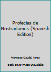 Paperback Profecias de Nostradamus (Spanish Edition) [Spanish] Book