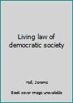 Unknown Binding Living law of democratic society Book