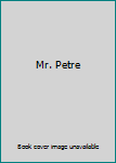 Hardcover Mr. Petre Book