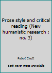 Hardcover Prose Style and Critical Reading Book