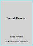 Paperback Secret Passion Book