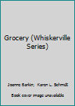 Board book Grocery (Whiskerville Series) Book