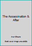 Hardcover The Assassination & After Book