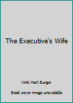 Hardcover The Executive's Wife Book